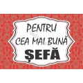 Magnet personalizat, Pentru cea mai buna Sefa!